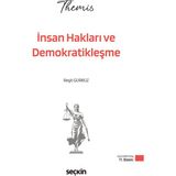 Seçkin THEMIS - İnsan Hakları ve Demokratikleşme Konu Kitabı Reşit Gürbüz 11. Baskı, Şubat 2026 - Kitap