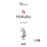 Seçkin THEMIS - İş Hukuku Konu Kitabı Deniz Bayeren 7. Baskı, Ocak 2026