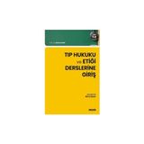 Seçkin Tıp Hukuku ve Etiği Derslerine Giriş Doç. Dr. Gürkan Sert 2. Baskı, Ekim 2025 - yok - Beyaz