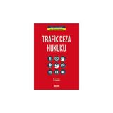 Seçkin Trafik Ceza Hukuku Prof. Dr. Koray Doğan,Doç. Dr. Serkan Meraklı 5. Baskı, Ocak 2026 - yok - Beyaz