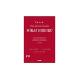 Seçkin Türk Medeni Hukuku Miras Hukuku Mevzuattaki Değişikliklere ve Uygulamalardaki Yenililiklere Göre 12. Baskı, Ocak 2024 - yok - Beyaz