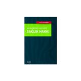 Seçkin Uluslararası Hukukta Sağlık Hakkı Ezeli Azarkan 2018/09 - yok - Beyaz