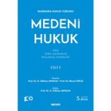 Seçkin Yayıncılık Marmara Hukuk Yorumu Medeni Hukuk Cilt: I (Giriş - Temel Kavramlar - Başlangıç Hükümleri)
