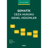 Seçkin Yayıncılık Şematik Ceza Hukuku Genel Hükümler Kitabı Prof. Dr. Timur Demirbaş