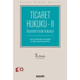 Seçkin Yayıncılık Ticaret Hukuku 2 - Mustafa İsmail Kaya Temel Hukuk Dizisi Ciltsiz 178 Sayfa