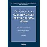 Seçkin Yayıncılık Türk Ceza Hukuku Özel Hükümler Pratik Çalışma Kitabı