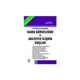 Seçkin Yeni Türk Ceza Kanununda Kamu Görevlisine ve Adliyeye İlişkin Suçlar Necati Meran 2006 - yok - Beyaz