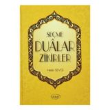 Seçme Dualar Zikirler - Hakkı Sevgi