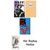 Seçme Hikâyeler + Unuttum Dünya + Beyaz Türkü + Kör Baykuş