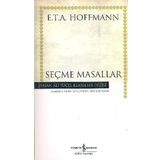 SEÇME MASALLAR - E. T. A. HOFFMAN