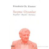 SEÇME OYUNLAR KAÇAKLAR - HAYALET - KURMACA - FRIEDRICH CH. ZAUNER