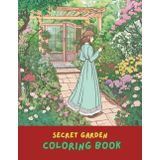 Secret Garden Coloring Book for Adults: A Beautiful & Relaxing Floral Escape with 100+ Pages of Intricate Flowers, Nature Scenes, Hidden Creatures & ... | Stress Relief Art Therapy for Women & Teens