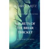 Secrets of The Briar Thicket: Book Three of Whispers in The Pines