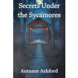 Secrets Under the Sycamores: A Whispering Pines Summer Camp Mystery: 2