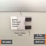 Şeffaf Etiket C Tipi Pvc Magnet Etiketlik Mıknatıslı Etiketlik - 10 Adet - 5x5 cm