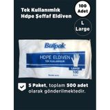 Şeffaf Poşet Eldiven Hdpe Large 5 Pk 100 Adet