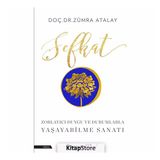 Şefkat - Zorlayıcı Duygu ve Durumlarla Yaşayabilme Sanatı - Zümra Atalay