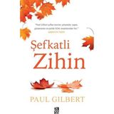 Şefkatli Zihin - Paul Gilbert