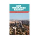Şehir Kavramlarının Yolculuğu - Nihal Ekin-Erkan
