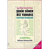 Şehir Söner Biz Yanarız - Pavyon Öyküleri - Kolektif