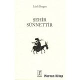 Şehir Sünnettir - Lütfi Bergen