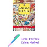 Şehirde Bir Gün: Bul, Eğlen, Öğren! + Renkli Fosforlu Kalem