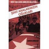 ŞEHİT ANALARIMIZIN ÇIĞLIKLARI GÖZÜ YAŞLI CUMA ANNELERI ANLATIYOR - ŞADIMAN ŞENBALKAN