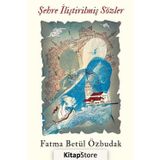 Şehre İliştirilmiş Sözler - Fatma Betül Özbudak