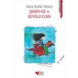 Şeker Kız ve Büyülü Elma - Seza Kutlar Aksoy