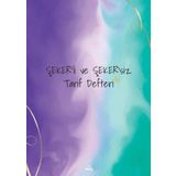 Şeker'li ve Şeker'siz Tarif Defterim