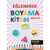Şekiller - Eğlenerek Boyama Kitabı - Kolektif