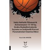 Sekiz Haftalık Pilometrik Antrenmanın 15 18 Yaş Grubu Basketbolcularda Sıçrama ve İzokinetik Kuvvet Niyazi Sıdkı Adıgüzel