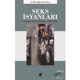SEKS İSYANLARI TOPLUMSAL CINSIYET, BAŞKALDIRI VE ROCK'N'ROLL - SIMON REYNOLDS;JOY PRESS