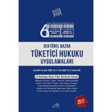 Sektörel Bazda Tüketici Hukuku Uygulamaları 2017
