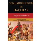 Selahaddin Eyyubi ve Haçlılar - Harold Lamb