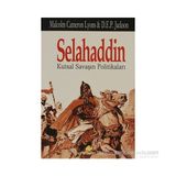 SELAHADDIN KUTSAL SAVAŞIN POLİTİKALARI - MALCOLM CAMERON LYONS, D. E. P JACKSON