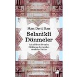 SELANIKLI DÖNMELER - MARC DAVID BAER
