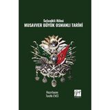 Selanikli Hilmi Musavver Büyük Osmanlı Tarihi - Tevfik Evci