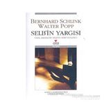 SELB'IN YARGISI - BERNHARD SCHLINK, WALTER POPP