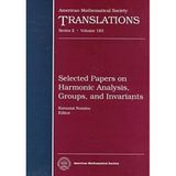 Selected Papers on Harmonic Analysis, Groups, and Invariants