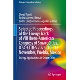 Selected Proceedings of the Energy Track of VIII Ibero-American Congress of Smart Cities, ICSC-CITIES 2025, 10–12 November, Puebla, Mexico: Energy Applications in Smart Cities