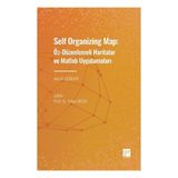 Self Organizing Map: Öz - Düzenlenmeli Haritalar ve Matlab Uygulamaları - Ahmet Dündar