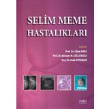 Selim Meme Hastalıkları - Nobel Tıp Kitabevleri
