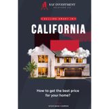 Selling Smart in California: How to Get the Best Price for Your Home: A Step-by-Step Guide to Maximizing Your Home’s Value in the Golden State