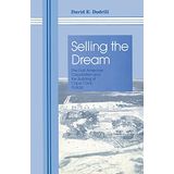 Selling The Dream: The Gulf American Corporation and the Building of Cape Coral, Florida