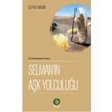 Selman’ın Aşk Yolculuğu - Seyyid Nasır