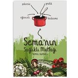 Sema'nın Sağlıklı Mutfağı