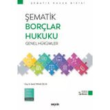 Şematik Borçlar Hukuku Genel Hükümler Doç. Dr. Betül Tiryaki Özlük 5. Baskı, Ekim 2025