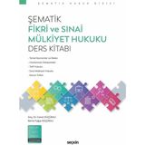 Şematik Fikri ve Sınai Mülkiyet Hukuku Ders Kitabı - Berna Tuğçe Küçükali