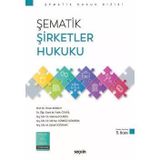 Şematik Şirketler Hukuku Prof. Dr. Ömer Korkut,Dr. Öğr. Üyesi M. Fatih Cengil,Arş. Gör. Dr. Mehmet Durdu,Arş. Gör. Dr. İdil Nur Gürbüz G�